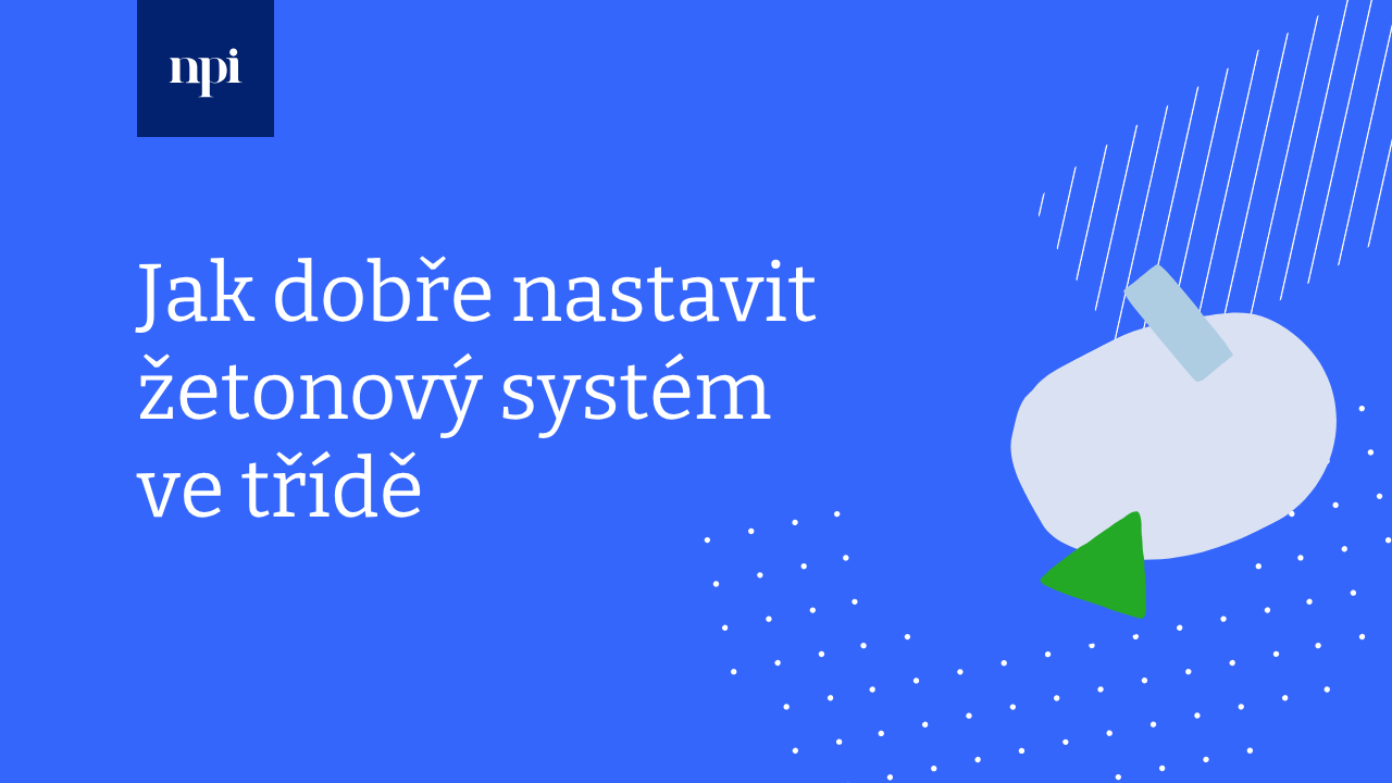 Jak dobře nastavit žetonový systém ve třídě