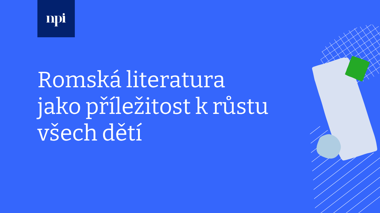 Romská literatura jako příležitost k růstu všech dětí