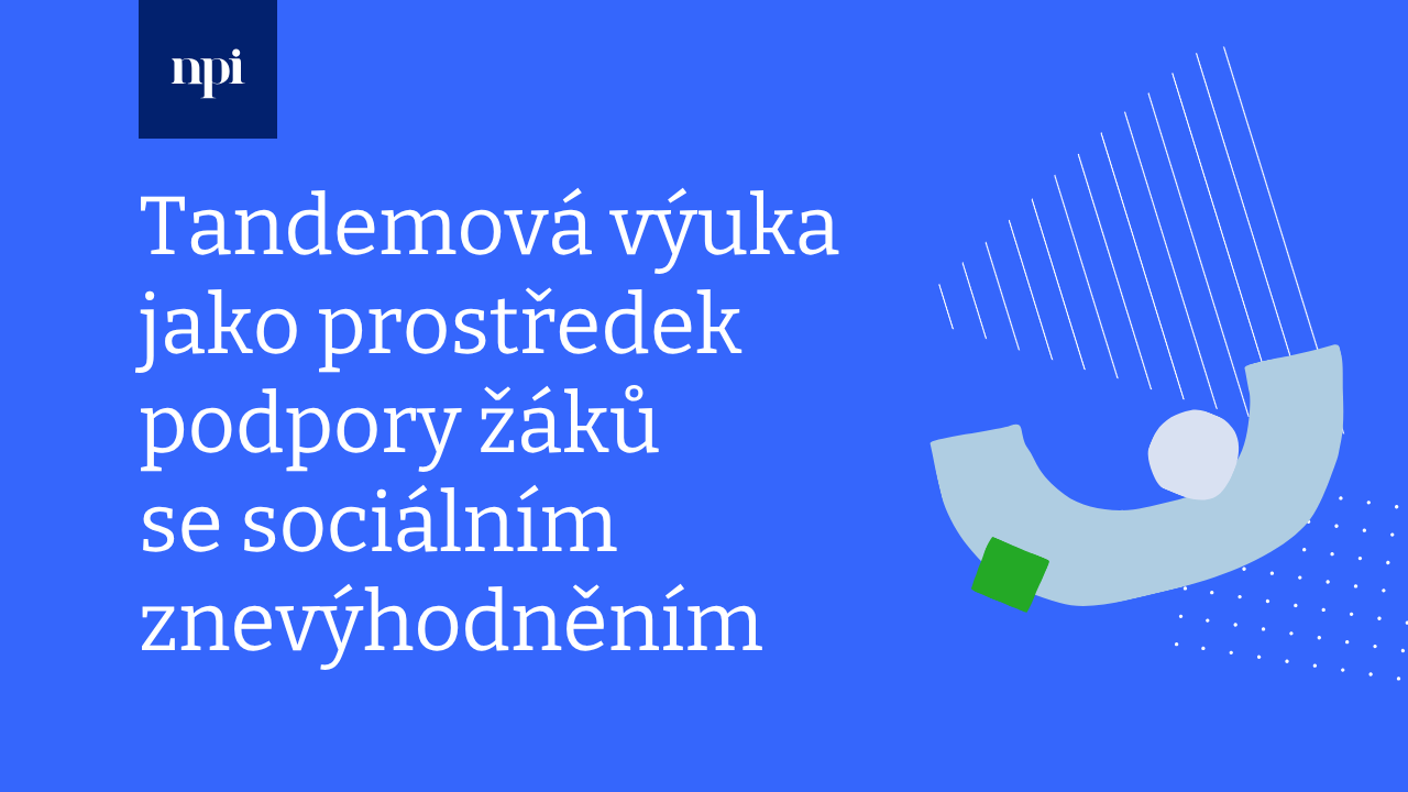 Tandemová výuka jako prostředek podpory žáků se sociálním znevýhodněním