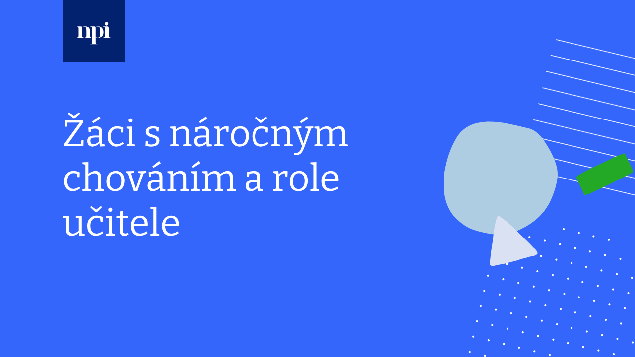 Žáci s náročným chováním a role učitele