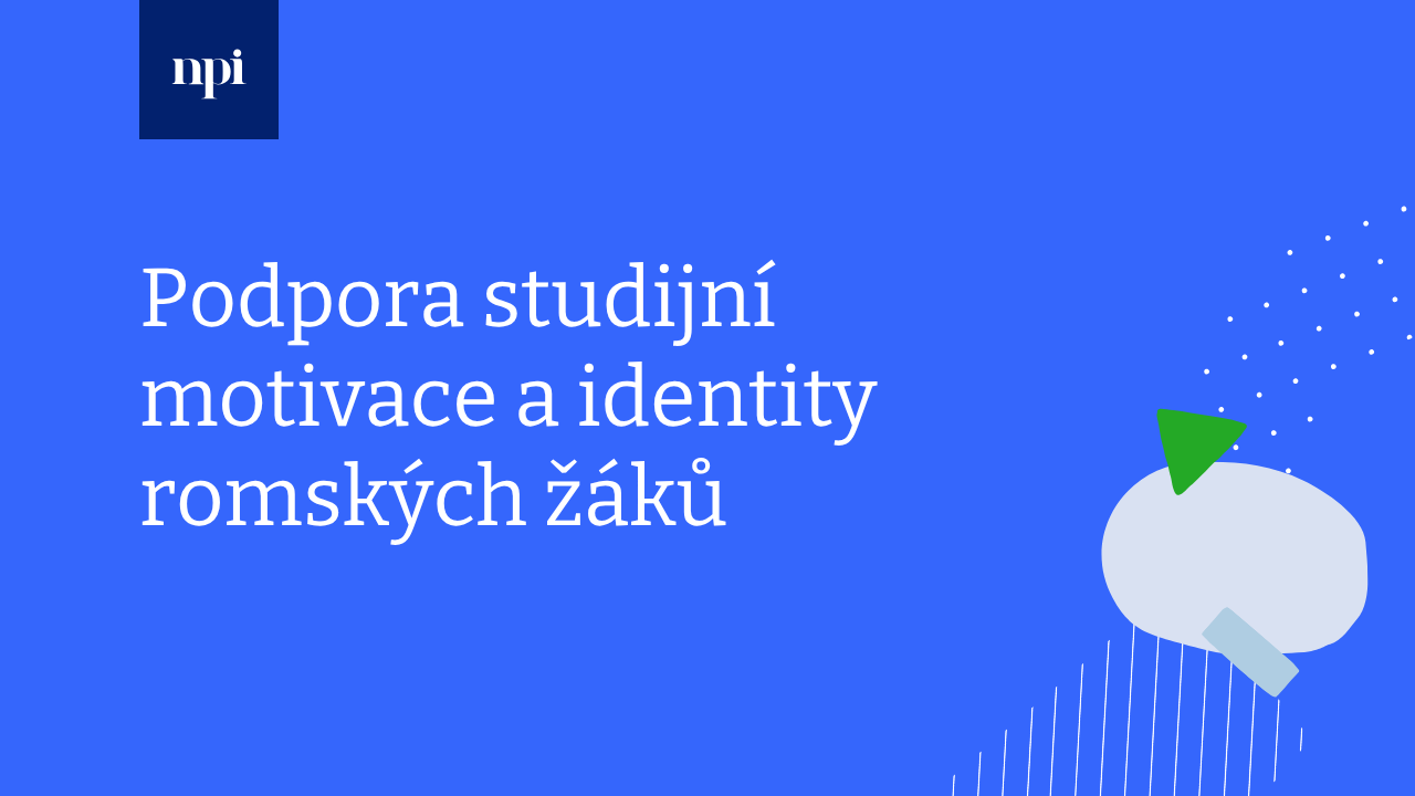 Podpora studijní motivace a identity romských žáků