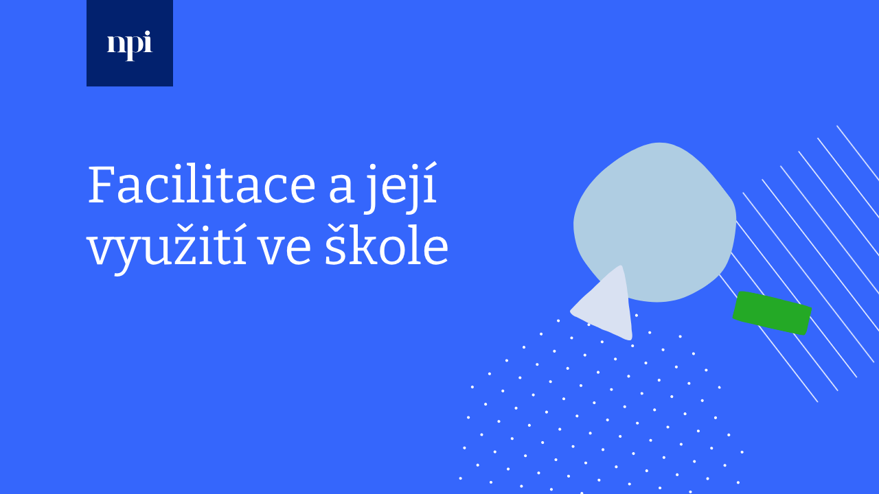 Facilitace a její využití ve škole