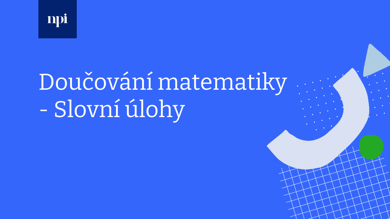 Doučování matematiky - Slovní úlohy 