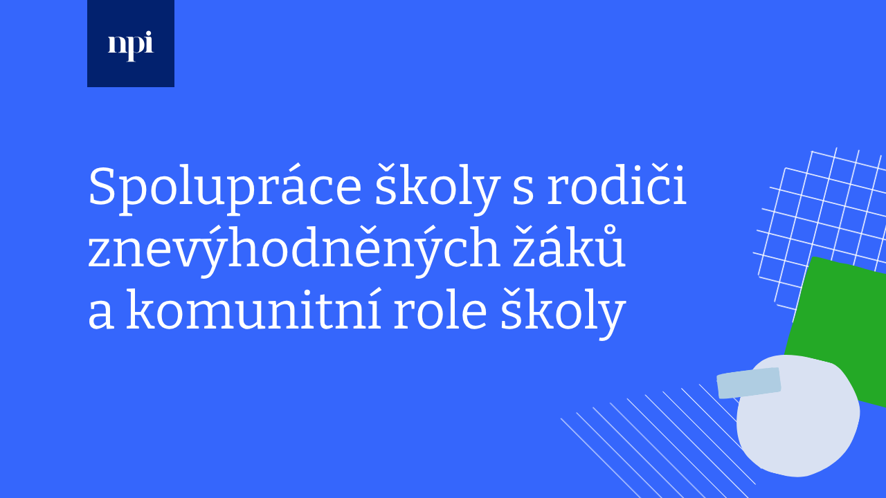 Spolupráce školy s rodiči znevýhodněných žáků a komunitní role školy