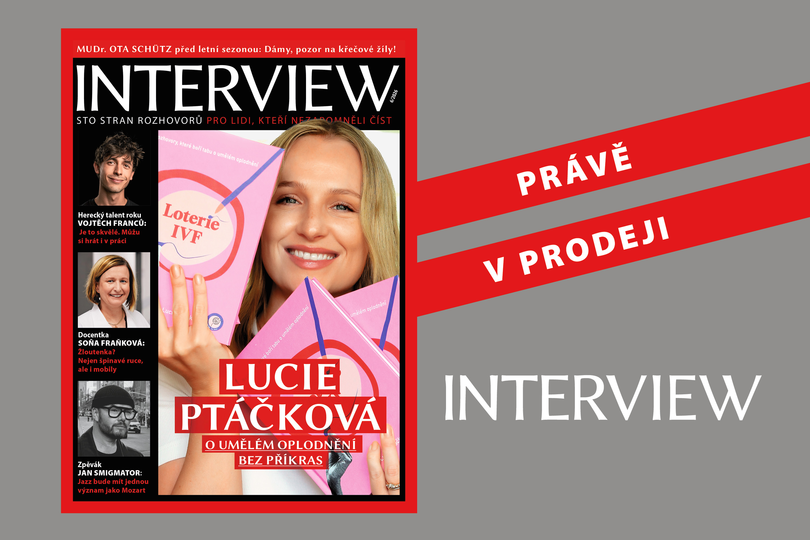 Nové vydání magazínu INTERVIEW č. 6/2026: Sto stran rozhovorů pro lidi, kteří nezapomněli číst