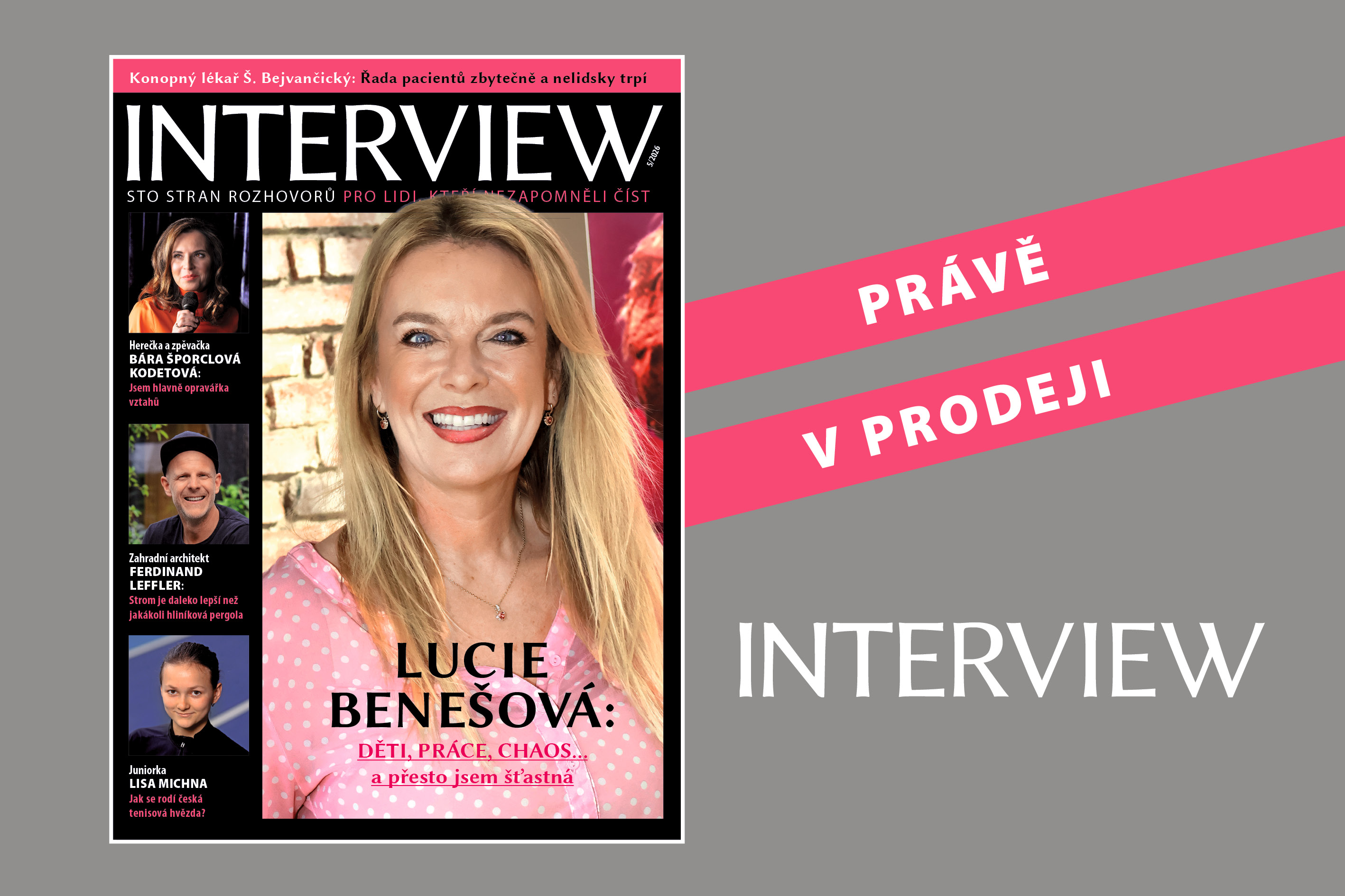Nové vydání magazínu INTERVIEW č. 5/2026: Sto stran rozhovorů pro lidi, kteří nezapomněli číst